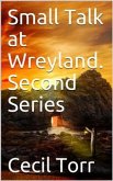 Small Talk at Wreyland. Second Series (eBook, PDF)