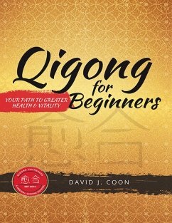 Cover Qigong for Beginners: Your Path to Greater Health & Vitality (eBook, ePUB)