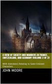 A View of Society and Manners in France, Switzerland, and Germany, Volume II (of 2) / With Anecdotes Relating to Some Eminent Characters (eBook, PDF)