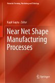 Near Net Shape Manufacturing Processes (eBook, PDF)