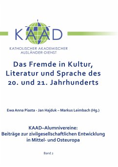 Das Fremde in Kultur, Literatur und Sprache des 20. und 21. Jahrhunderts (eBook, ePUB) - Piasta, Ewa Anna; Hajduk, Jan; Leimbach, Markus