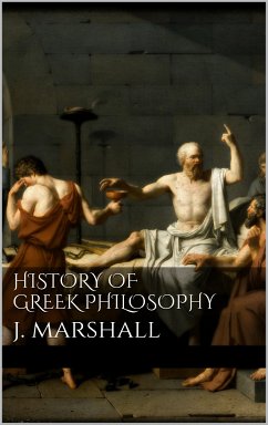 History of Greek Philosophy (eBook, ePUB) - Marshall, J.