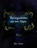 Horrorgeschichten aus dem Abyss Teil 3 (eBook, ePUB)