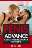 Penis Advance: Natural Penis Enlargement That Works (eBook, ePUB)