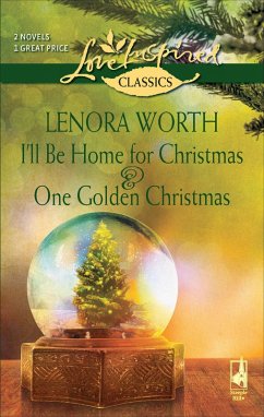 I'll Be Home for Christmas and One Golden Christmas (eBook, ePUB) - Worth, Lenora
