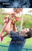 A Single Dad at Heathermere (eBook, ePUB)