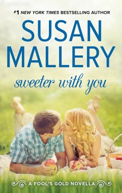 Sweeter WIth You (eBook, ePUB) - Mallery, Susan