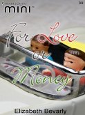 For Love or Money (eBook, ePUB) For Love or Money (eBook, ePUB)