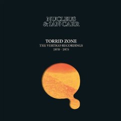 Torrid Zone ~ The Vertigo Recordings 1970-1975: 6c - Nucleus & Ian Carr
