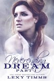 Neverending Dream - Part 1 (Neverending Dream Series, #1) (eBook, ePUB)