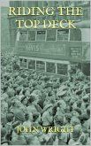 Riding The Top Deck (eBook, ePUB) Riding The Top Deck (eBook, ePUB)