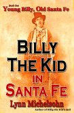 Young Billy, Old Santa Fe (Billy the Kid in Santa Fe, #1) (eBook, ePUB)