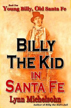 Young Billy, Old Santa Fe (Billy the Kid in Santa Fe, #1) (eBook, ePUB) Cover Young Billy, Old Santa Fe (Billy the Kid in Santa Fe, #1) (eBook, ePUB)