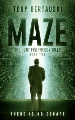 Maze: The Hunt for Freddy Bills (eBook, ePUB) - Bertauski, Tony