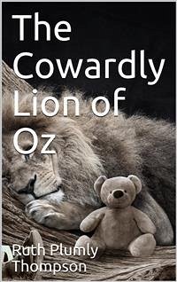 The Cowardly Lion of Oz (eBook, ePUB) - Plumly Thompson, Ruth