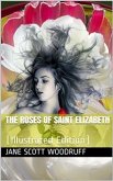 The Roses of Saint Elizabeth (eBook, ePUB)