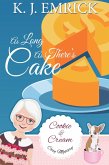 As Long As There's Cake (A Cookie and Cream Cozy Mystery, #6) (eBook, ePUB)