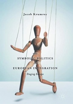 The Symbolic Politics of European Integration - Krumrey, Jacob