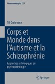 Corps et Monde dans l¿Autisme et la Schizophrénie