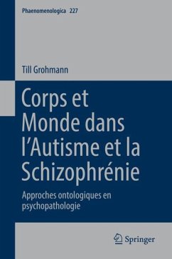 Corps et Monde dans l¿Autisme et la Schizophrénie - Grohmann, Till