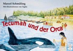 Tecumah und der Orca - Schmäling, Marcel