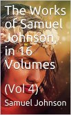 The Works of Samuel Johnson, in Sixteen Volumes. Volume 04 (eBook, ePUB) The Works of Samuel Johnson, in Sixteen Volumes. Volume 04 (eBook, ePUB)