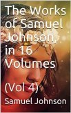 The Works of Samuel Johnson, in Sixteen Volumes. Volume 04 (eBook, ePUB)
