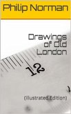 Drawings of Old London (eBook, PDF)