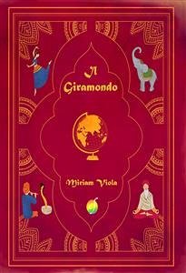 Il Giramondo (eBook, ePUB) - Viola, Miriam