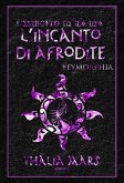 L'incanto di Afrodite (L'Esercito degli Dei #4,5) (eBook, ePUB)