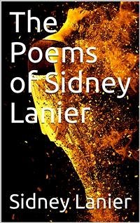 The Poems of Sidney Lanier (eBook, ePUB) - Lanier, Sidney