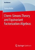 Chern-Simons Theory and Equivariant Factorization Algebras (eBook, PDF)