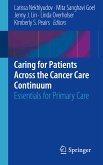 Caring for Patients Across the Cancer Care Continuum (eBook, PDF)