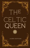 The Celtic Queen: A Novella of Cartimandua (Celtic Queens Collection) (eBook, ePUB)