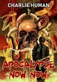 Apocalypse Now Now (eBook, ePUB)
