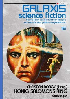 GALAXIS SCIENCE FICTION, Band 16: KÖNIG SALOMONS RING (eBook, ePUB) - Dörge, Christian; Silverberg, Robert; Zelazny, Roger; Herbert, Frank
