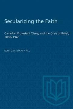 Secularizing the Faith - Marshall, David