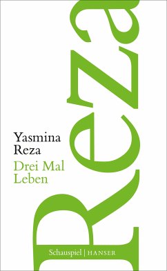 Drei Mal Leben (eBook, ePUB) - Reza, Yasmina