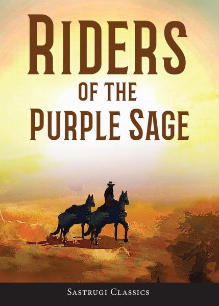 Riders of the Purple Sage (eBook, ePUB)