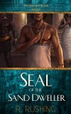 Seal Of The Sand Dweller (The Servant Ruler, #1) (eBook, ePUB)