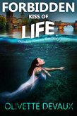 The Forbidden Kiss of Life (International Affairs) (eBook, ePUB)