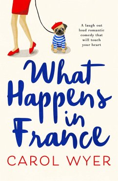 What Happens in France (eBook, ePUB) - Wyer, Carol