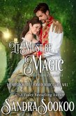 It Must be Magic (Entwined Tales, #1) (eBook, ePUB)