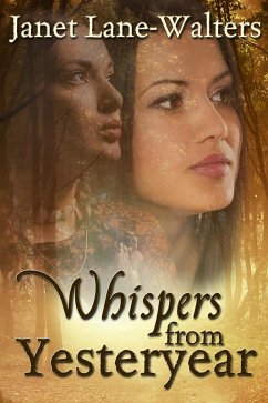 Whispers From Yesteryear (eBook, ePUB) - Lane-Walters, Janet