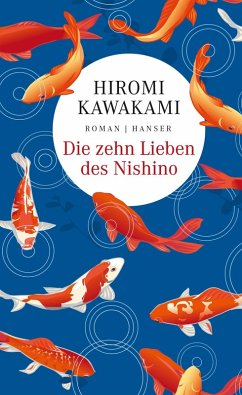 Die zehn Lieben des Nishino (eBook, ePUB) - Kawakami, Hiromi