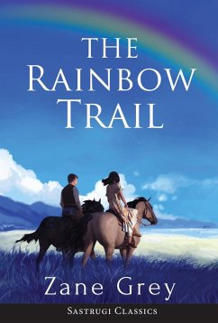 The Rainbow Trail (eBook, ePUB) - Grey, Zane