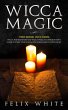 Wicca Magic: 2 Manuscripts - Wicca for... - Bild 1