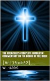 The Preacher's Complete Homiletic Commentary on the Books of the Bible, Volume 13 (of 32) / The Preacher's Complete Homiletic Commentary on the Book of the Proverbs (eBook, ePUB)
