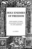 Holy Enemies of Freedom (eBook, ePUB)