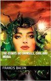 The Essays or Counsels, Civil and Moral (eBook, PDF)
